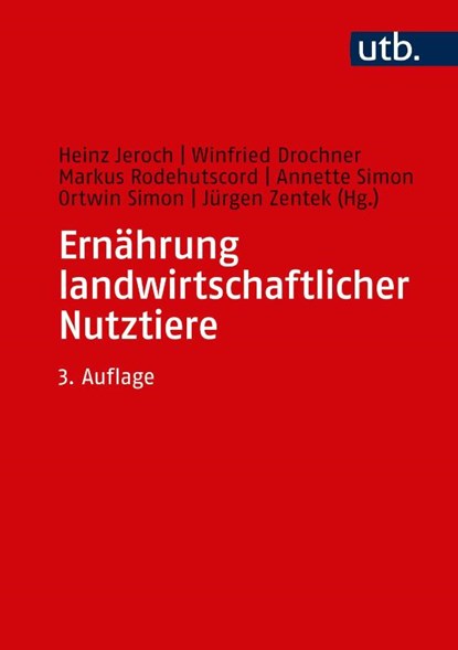 Ernährung landwirtschaftlicher Nutztiere, Heinz Jeroch ; Winfried Drochner ; Markus Rodehutscord - Paperback - 9783825287634