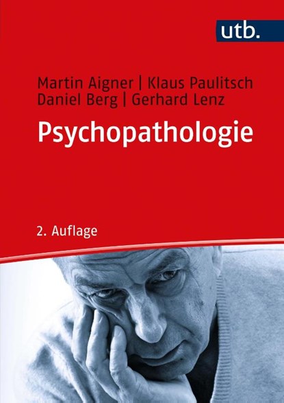 Psychopathologie, Martin Aigner ; Klaus Paulitsch ; Daniel Berg ; Gerhard Lenz - Paperback - 9783825287672