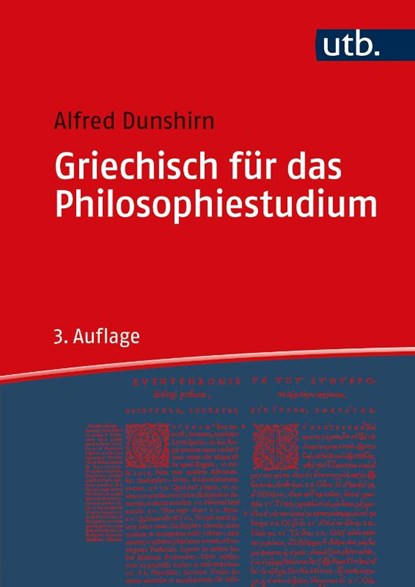 Griechisch für das Philosophiestudium, Alfred Dunshirn - Paperback - 9783825288051