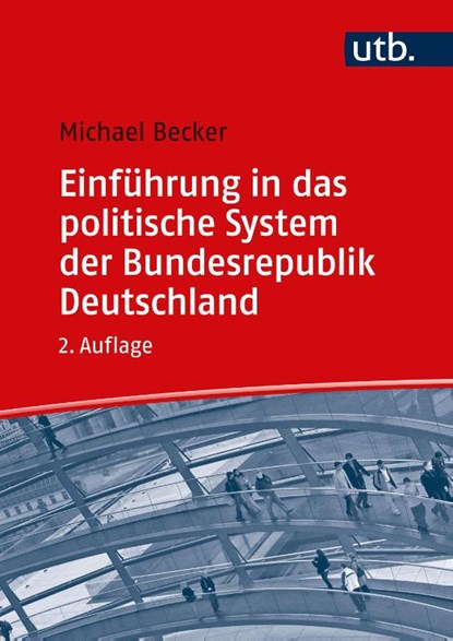 Einführung in das politische System der Bundesrepublik Deutschland, Michael Becker - Paperback - 9783825288174