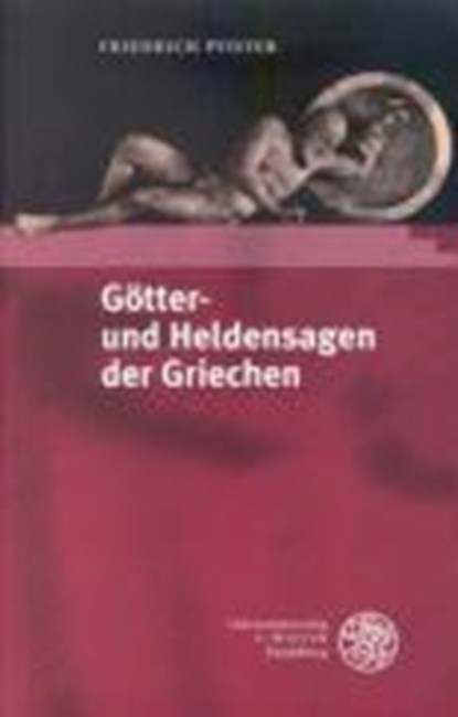 Götter- und Heldensagen der Griechen, PFISTER,  Friedrich - Paperback - 9783825313722