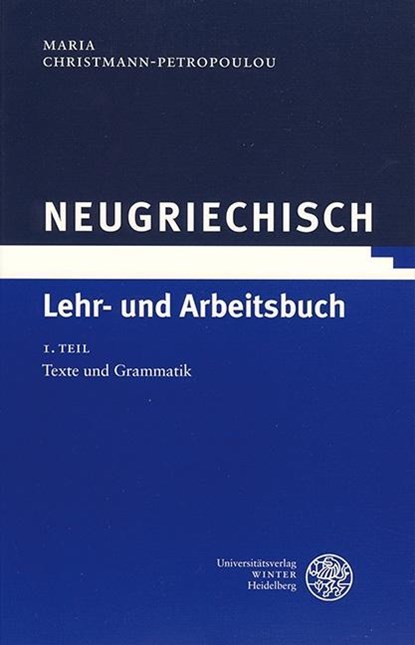 Neugriechisch. Lehr- und Arbeitsbuch, Maria Christmann-Petropoulou - Paperback - 9783825315849