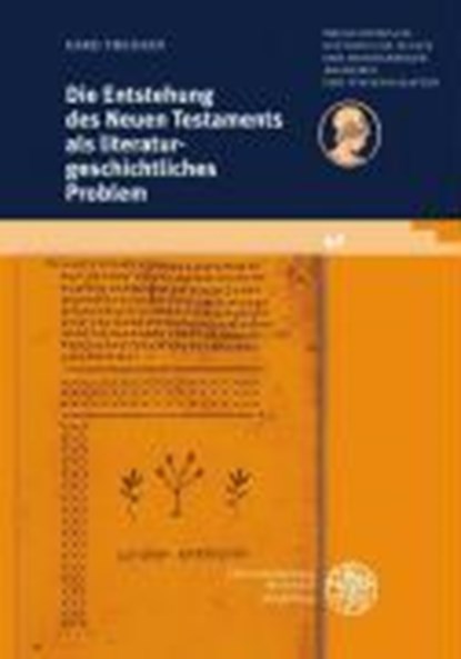 Die Entstehung des Neuen Testaments als literaturgeschichtliches Problem, THEIßEN,  Gerd - Gebonden - 9783825353230