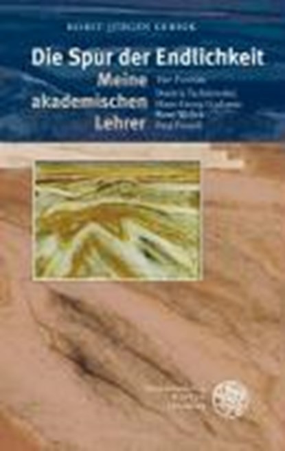 Die Spur der Endlichkeit. Meine akademischen Lehrer, GERIGK,  Horst-Jürgen - Paperback - 9783825353353