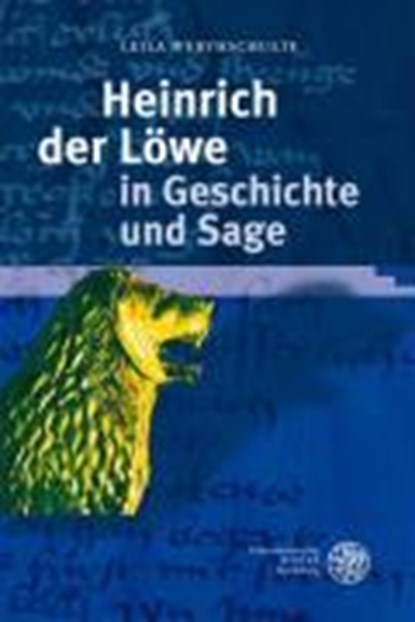 Werthschulte, L: Heinrich der Löwe, WERTHSCHULTE,  Leila - Gebonden - 9783825353872