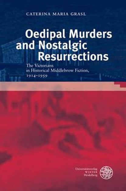 Oedipal Murders and Nostalgic Resurrections, GRASL,  Caterina - Gebonden - 9783825363420