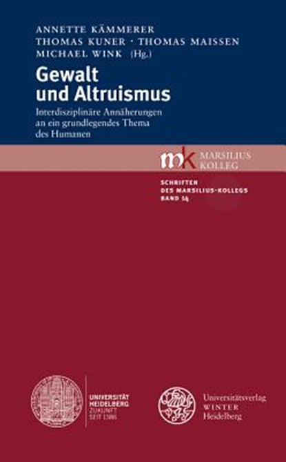 Gewalt und Altruismus, KÄMMERER,  Annette ; Kuner, Thomas ; Maissen, Thomas ; Wink, Michael - Paperback - 9783825364410