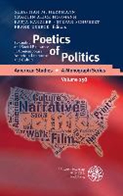 Poetics of Politics, HERRMANN,  Sebastian M. ; Hofmann, Carolin Alice ; Kanzler, Katja - Gebonden - 9783825364472