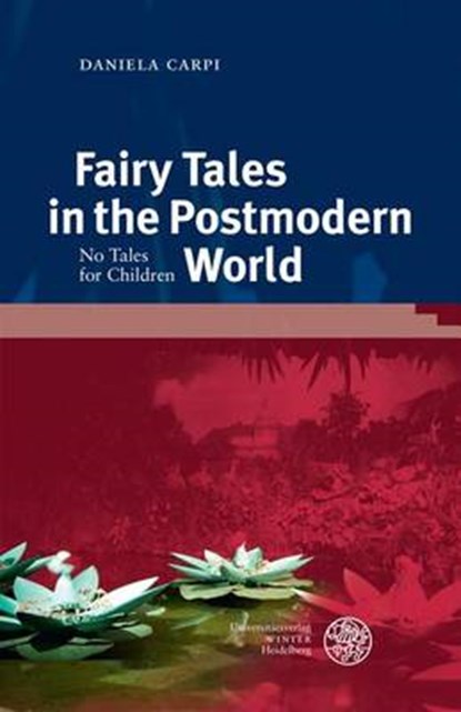 Fairy Tales in the Postmodern World, CARPI,  Daniela - Gebonden - 9783825366049