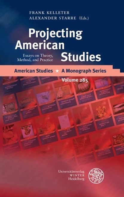 Projecting American Studies, Frank Kelleter ; Alexander Starre - Gebonden - 9783825368470