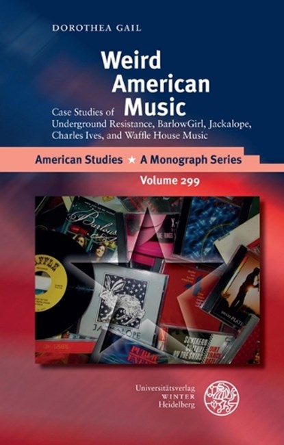 Gail, D: Weird American Music, Dorothea Gail - Gebonden - 9783825369569