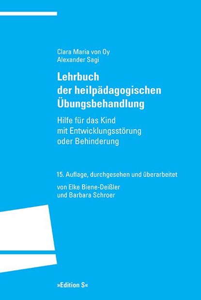 Lehrbuch der heilpädagogischen Übungsbehandlung, Clara Maria von Oy ; Alexander Sagi - Paperback - 9783825383527