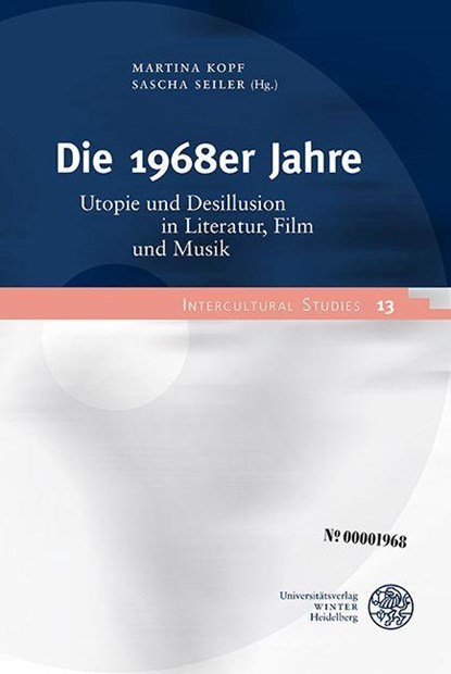 Die 1968er Jahre, Martina Kopf ; Sascha Seiler - Gebonden - 9783825395544