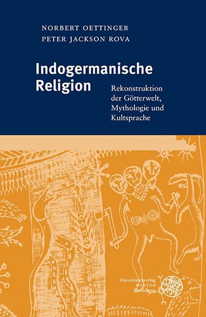 Indogermanische Religion, Norbert Oettinger ; Peter Jackson Rova - Gebonden - 9783825396183