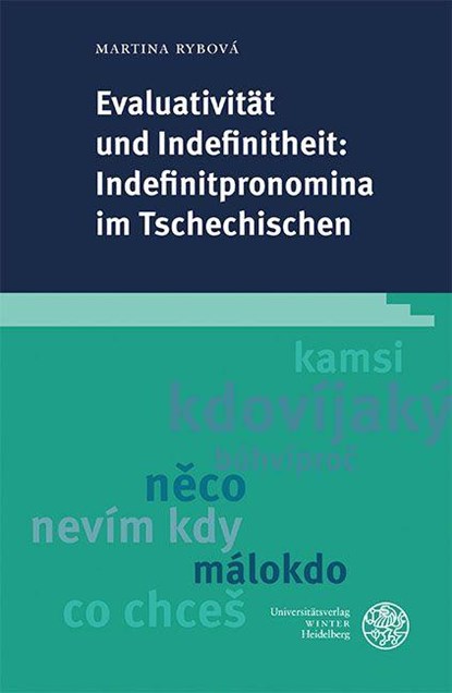 Evaluativität und Indefinitheit: Indefinitpronomina im Tschechischen, Martina Rybová - Gebonden - 9783825396862