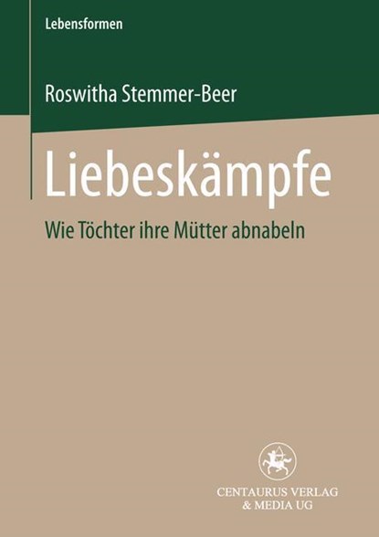 Liebeskampfe, Roswitha Stemmer-Beer - Paperback - 9783825504991
