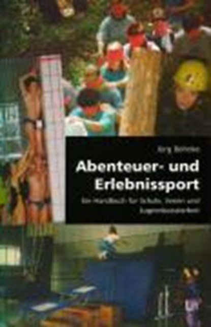 Abenteuer- und Erlebnissport, BÖHNKE,  Jörg - Paperback - 9783825844684