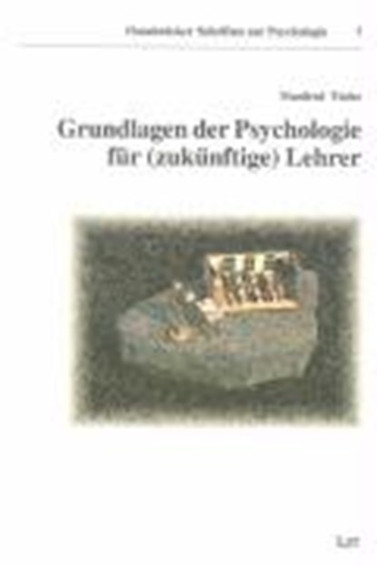 Grundlagen der Psychologie für (zukünftige) Lehrer, TÜCKE,  Manfred - Gebonden - 9783825871901