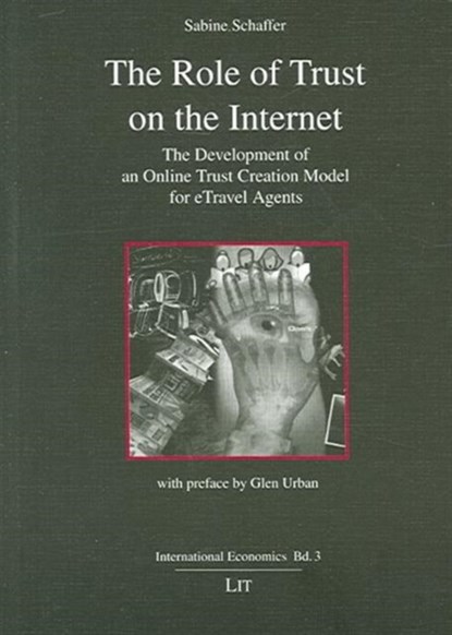 The Role of Trust on the Internet, Sabine Schaffer - Paperback - 9783825874049