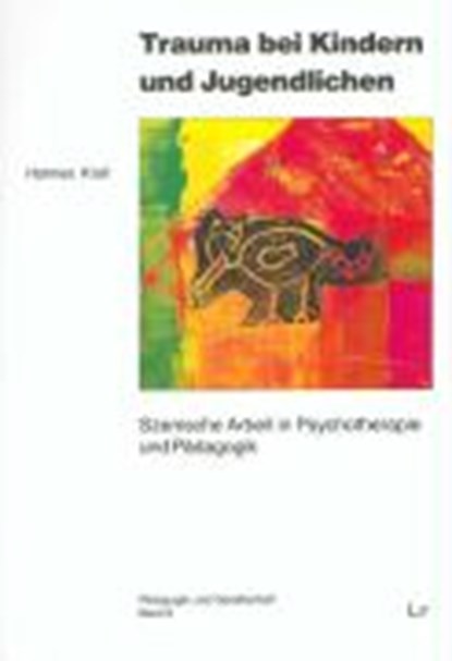 Krall, H: Trauma bei Kindern und Jugendlichen, KRALL,  Hannes - Paperback - 9783825895020