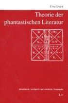 Theorie der phantastischen Literatur | Uwe Durst | 