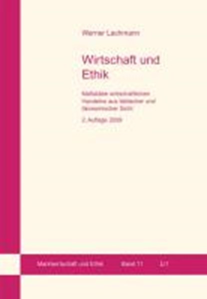 Wirtschaft und Ethik. 2. Auflage, LACHMANN,  Werner - Paperback - 9783825898441