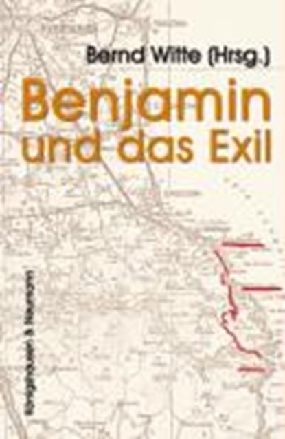 Benjamin und das Exil, WITTE,  Bernd - Paperback - 9783826032219