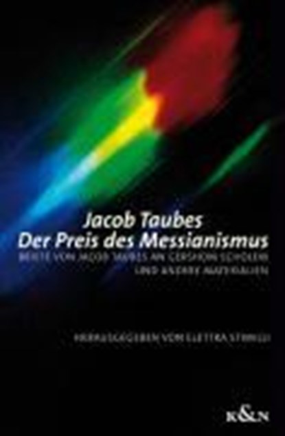 Der Preis des Messianismus, TAUBES,  Jacob ; Stimilli, Elettra ; Ment, Astrida - Paperback - 9783826032677