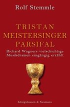 Tristan - Meistersinger - Parsifal | Rolf Stemmle | 