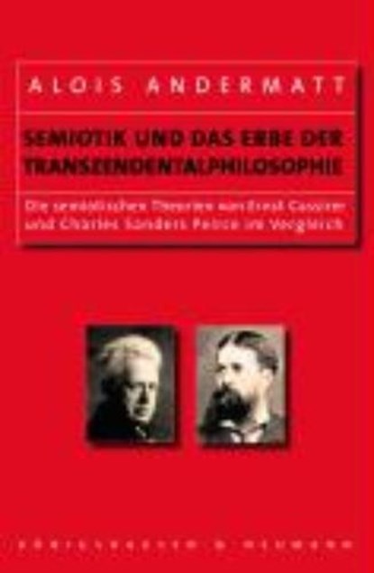 Andermatt, A: Semiotik/ Erbe d. Transzendentalphilosophie, ANDERMATT,  Alois - Paperback - 9783826035210
