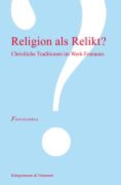 Religion als Relikt?, DELF VON WOLZOGEN,  Hanna ; Fischer, Hubertus - Paperback - 9783826035456