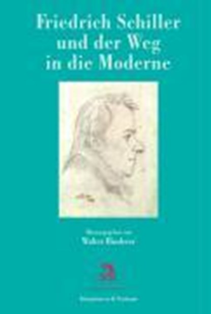 Friedrich Schiller und der Weg in die Moderne, HINDERER,  Walter - Paperback - 9783826035593