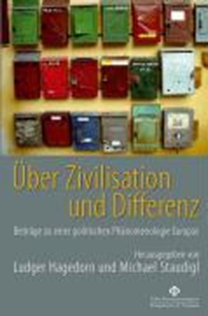 Über Zivilisation und Differenz, HAGEDORN,  Ludger ; Staudigl, Michael - Paperback - 9783826035852