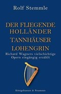 Holländer Tannhäuser Lohengrin | Rolf Stemmle | 