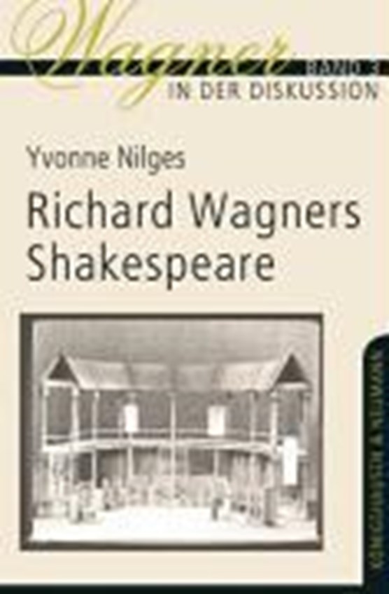 Nilges, Y: Richard Wagners Shakespeare