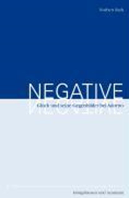 Negative: Glück und seine Gegenbilder bei Adorno, RATH,  Norbert - Paperback - 9783826037252