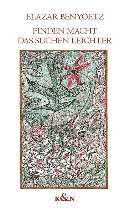 Finden macht das Suchen leichter, Elazar Benyoëtz - Paperback - 9783826071829