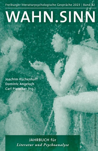 Wahn.Sinn, Joachim Küchenhoff ; Dominic Angeloch ; Carl Pietzcker - Paperback - 9783826075568