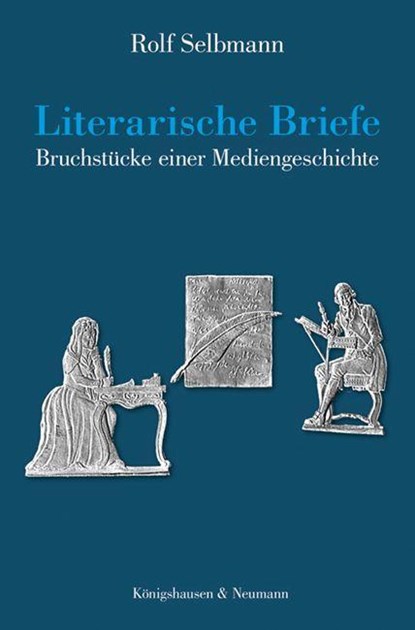 Literarische Briefe, Rolf Selbmann - Paperback - 9783826076411