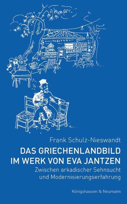 Das Griechenlandbild im Werk von Eva Jantzen, Frank Schulz-Nieswandt - Paperback - 9783826077654