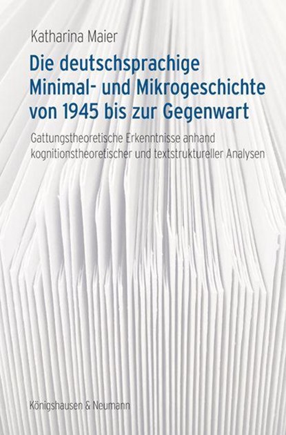 Die deutschsprachige Minimal- und Mikrogeschichte von 1945 bis zur Gegenwart, Katharina Maier - Paperback - 9783826077913