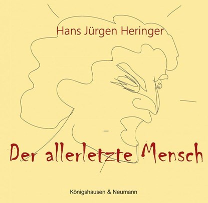 Der allerletzte Mensch, Hans Jürgen Heringer - Paperback - 9783826087554
