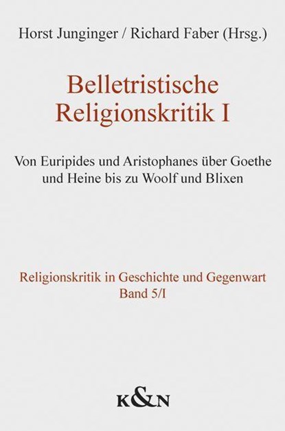 Belletristische Religionskritik I, Horst Junginger ; Richard Faber - Paperback - 9783826088643