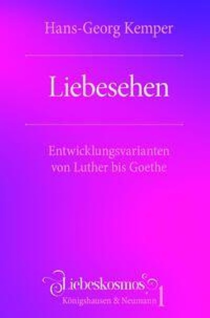 Liebesehen, Hans-Georg Kemper - Paperback - 9783826090301