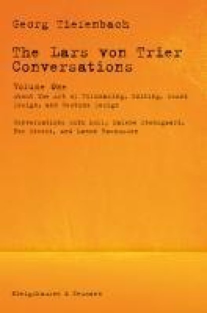 The Lars von Trier Conversations - Volume One, Georg Tiefenbach - Paperback - 9783826090394
