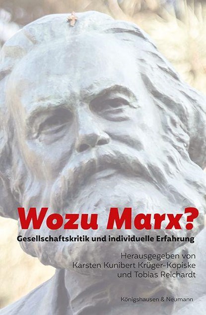 Wozu Marx?, Karsten Kunibert Krüger-Kopiske ; Tobias Reichardt - Paperback - 9783826093456