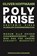 Polykrise, Oliver Hoffmann - Paperback - 9783826093883