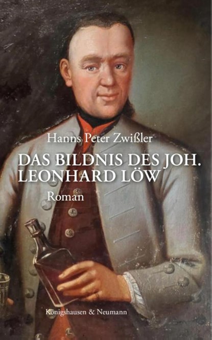 Das Bildnis des Joh. Leonhard Löw, Hanns Peter Zwißler - Paperback - 9783826094095