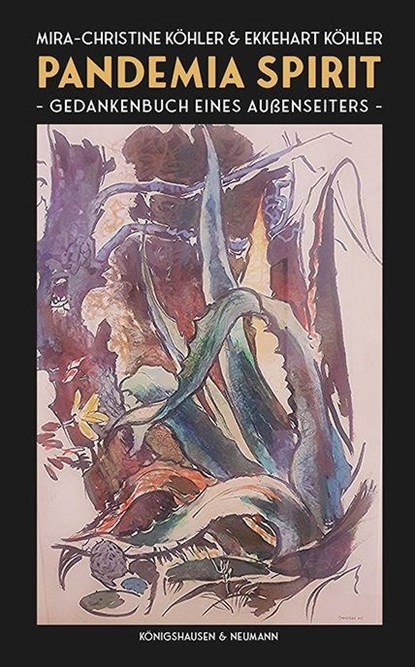 Pandemia Spirit, Mira-Christine Köhler ; Ekkehart Köhler - Paperback - 9783826094361