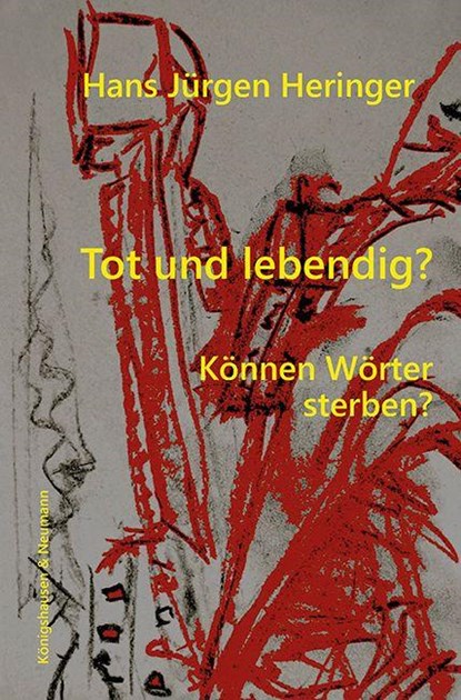 Tot und lebendig?, Hans Jürgen Heringer - Paperback - 9783826095634